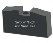 Serp with notch and vase hole